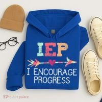 Special Education Teacher Funny Gift Iep I Encourage Progress Gift Hoodie thumb 4