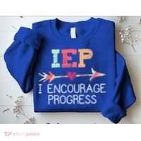 Special Education Teacher Funny Gift Iep I Encourage Progress Gift Sweatshirt thumb 2