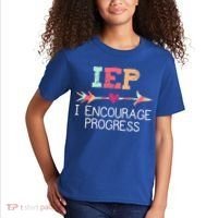 Special Education Teacher Funny Gift Iep I Encourage Progress Gift Kids T-Shirt thumb 2