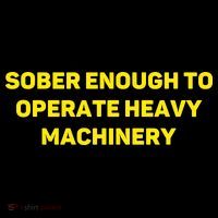Sober Enough To Operate Heavy Machinery Funny College Party Drinking Women's Hoodie thumb 2