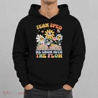 Special Ed Teacher Appreciation Team Sped Grow With The Flow Hoodie thumb 0