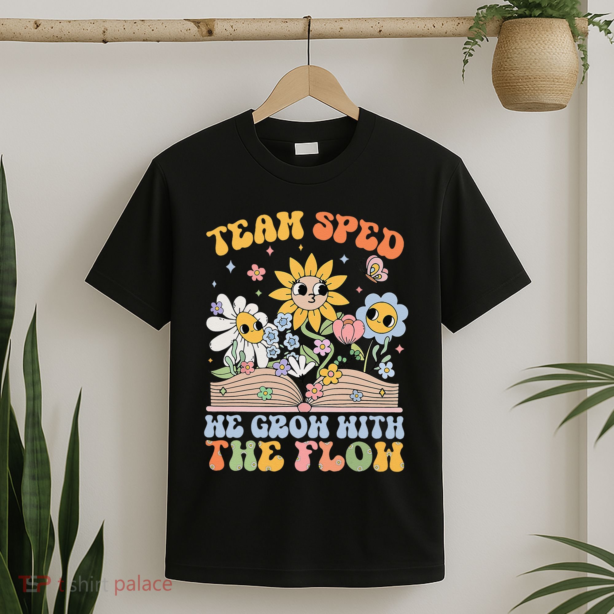 Special Ed Teacher Appreciation Team Sped Grow With The Flow T-Shirt