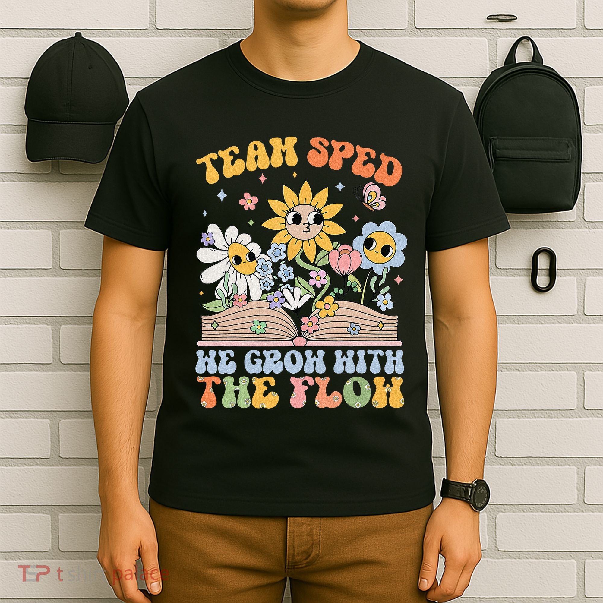Special Ed Teacher Appreciation Team Sped Grow With The Flow T-Shirt
