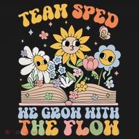 Special Ed Teacher Appreciation Team Sped Grow With The Flow T-Shirt thumb 7