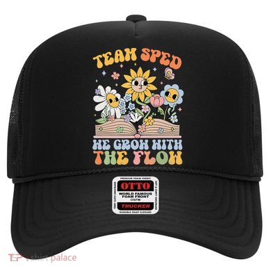 Special Ed Teacher Appreciation Team Sped Grow With The Flow Hat