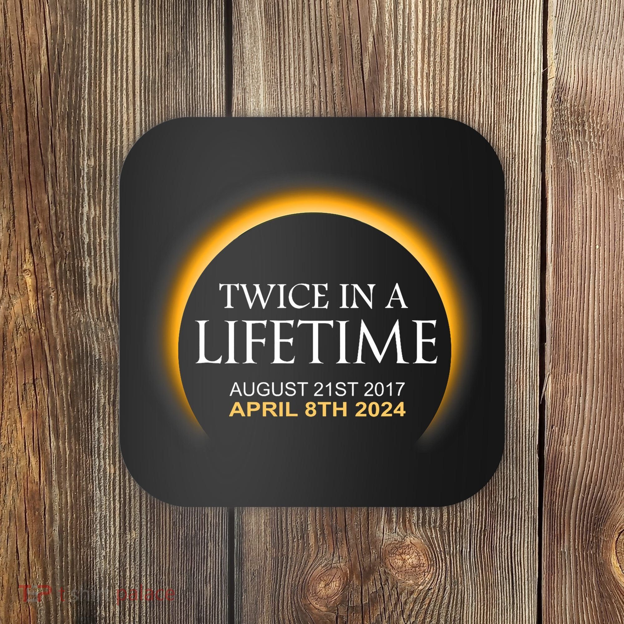 Solar Eclipse Twice In Lifetime 2024 Solar Eclipse Coaster