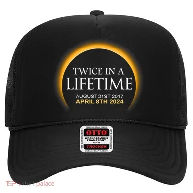 Solar Eclipse Twice In Lifetime 2024 Solar Eclipse Hat