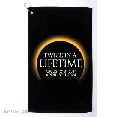 Solar Eclipse Twice In Lifetime 2024 Solar Eclipse Golf Towel