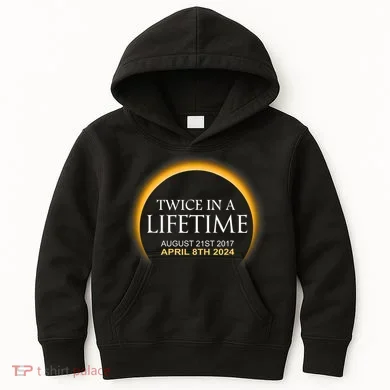 Solar Eclipse Twice In Lifetime 2024 Solar Eclipse Kids Hoodie