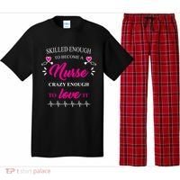 Skilled Enough To Become A Nurse Crazy Enough To Love It Pajama Set thumb 0