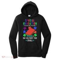 Special Ed Teacher Or Funny Special Education Teacher Funny Gift Women's Hoodie thumb 0