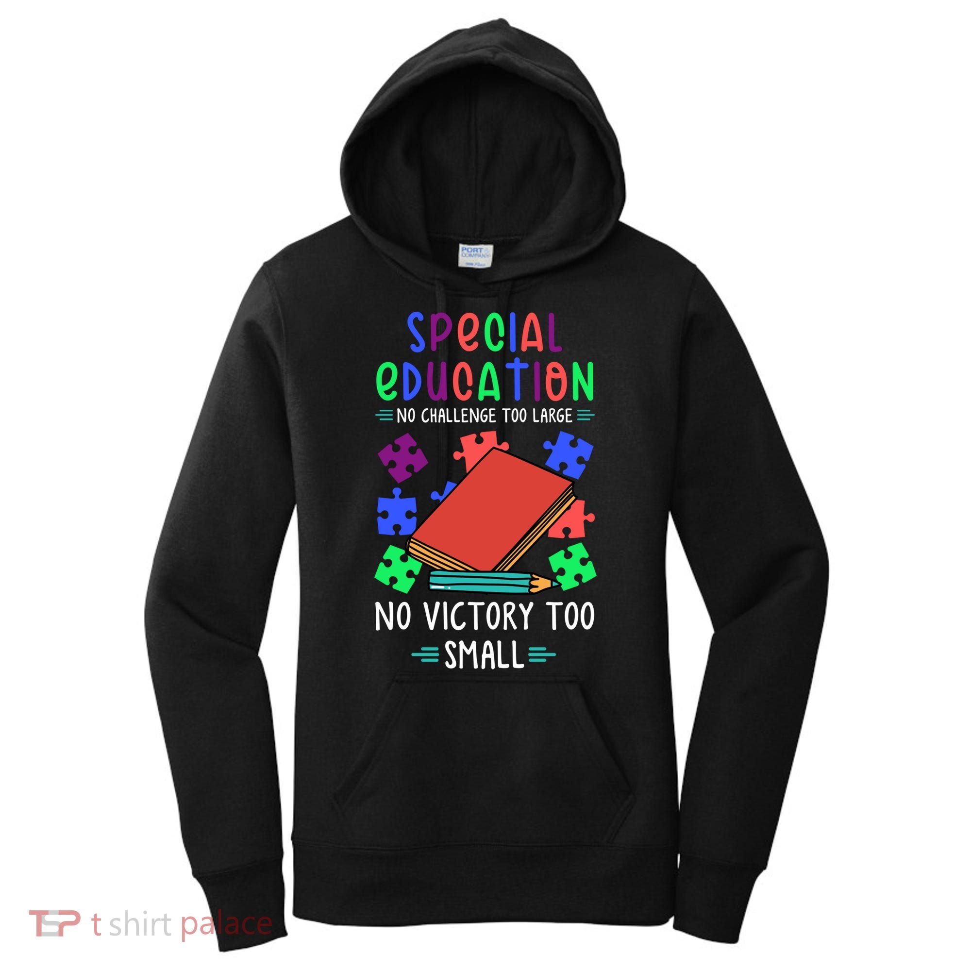 Special Ed Teacher Or Funny Special Education Teacher Funny Gift Women's Hoodie