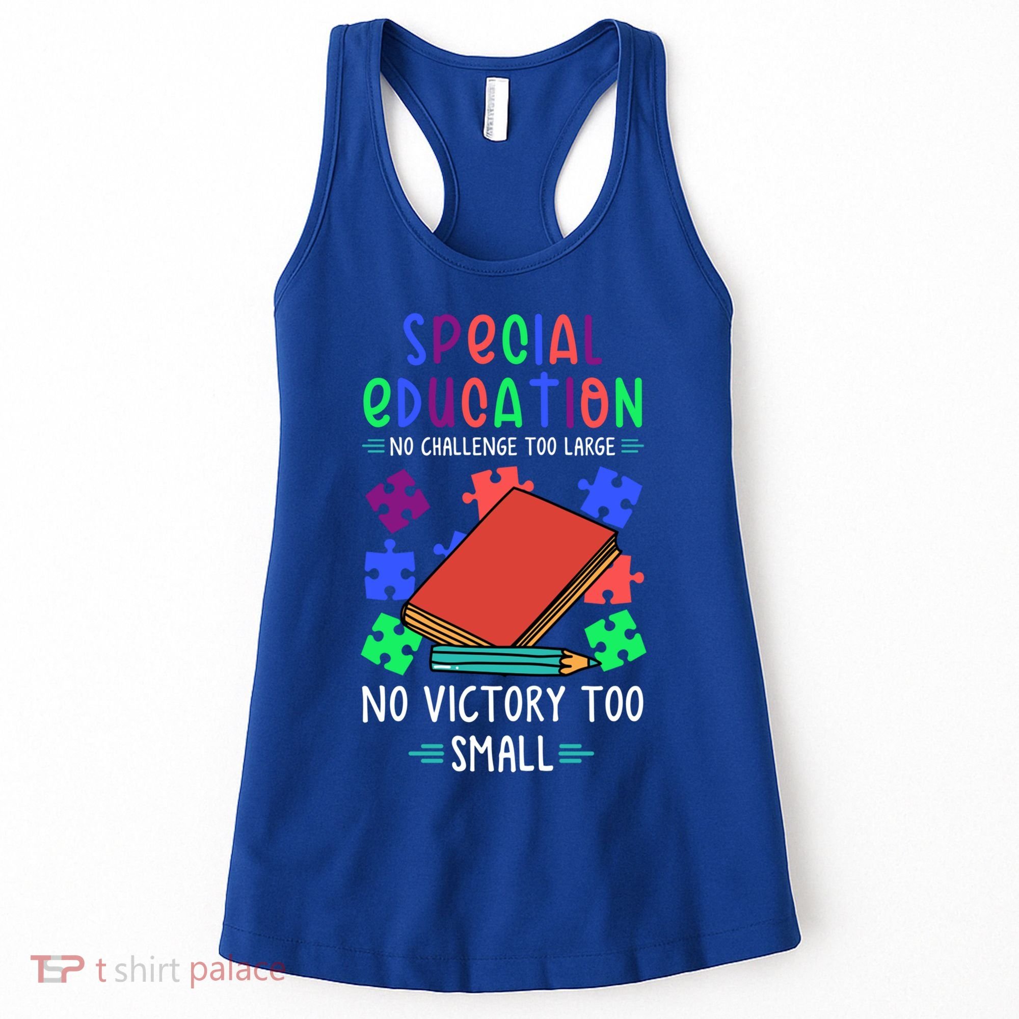 Special Ed Teacher Or Funny Special Education Teacher Funny Gift Women's Tank Top
