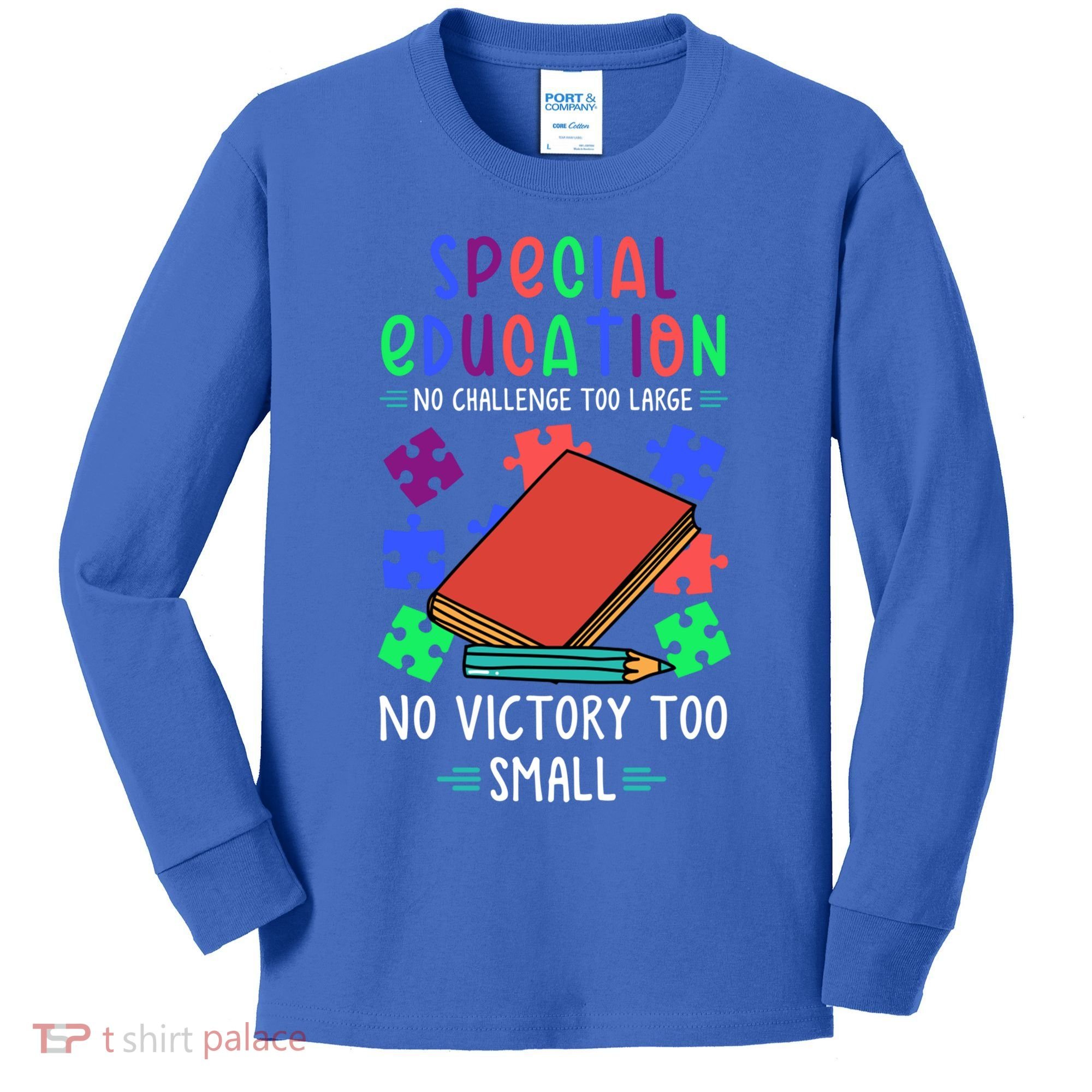 Special Ed Teacher Or Funny Special Education Teacher Funny Gift Kids Long Sleeve Shirt