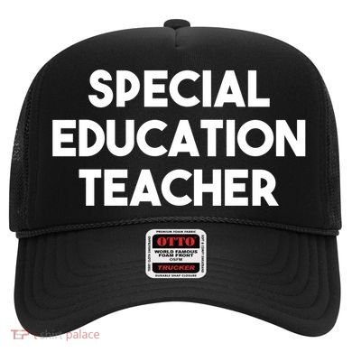 Special Education Teacher Gift Hat