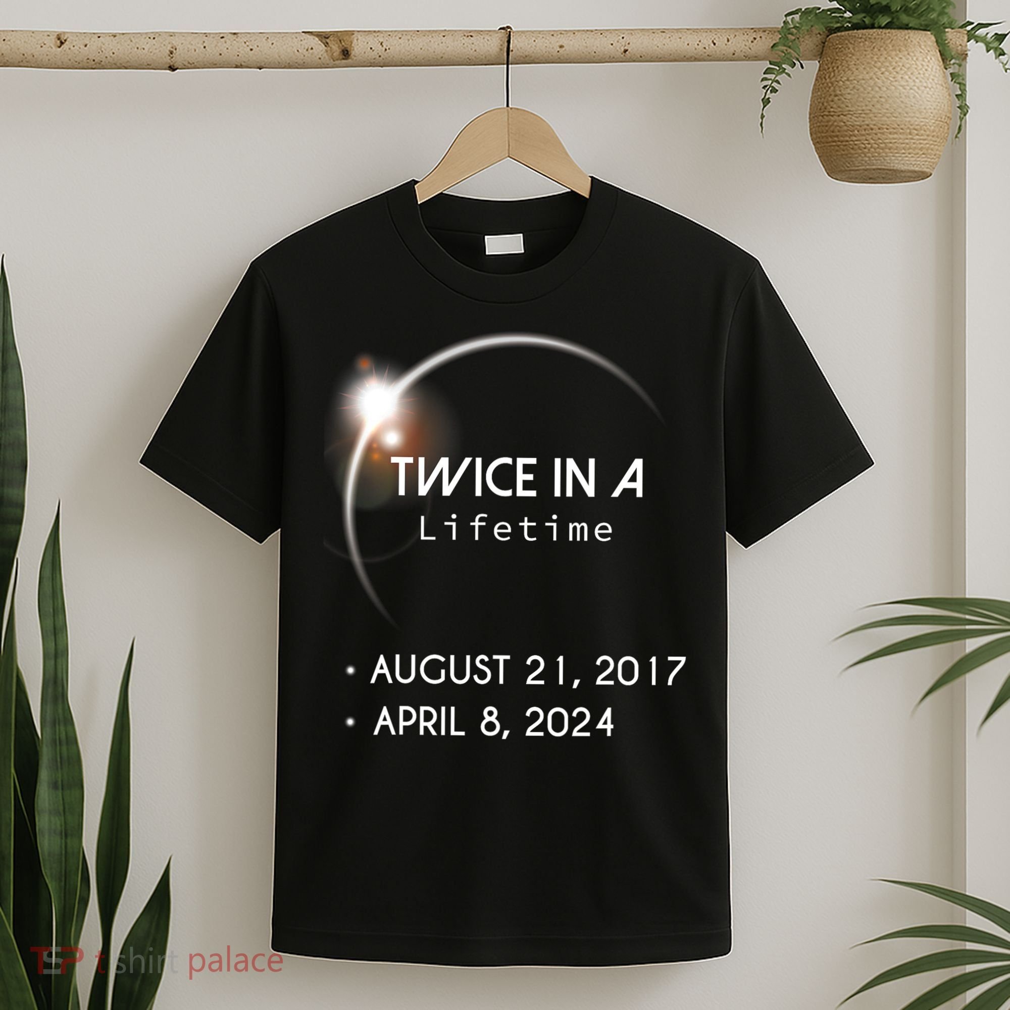 Solar Eclipse Twice In Lifetime 2024 T-Shirt