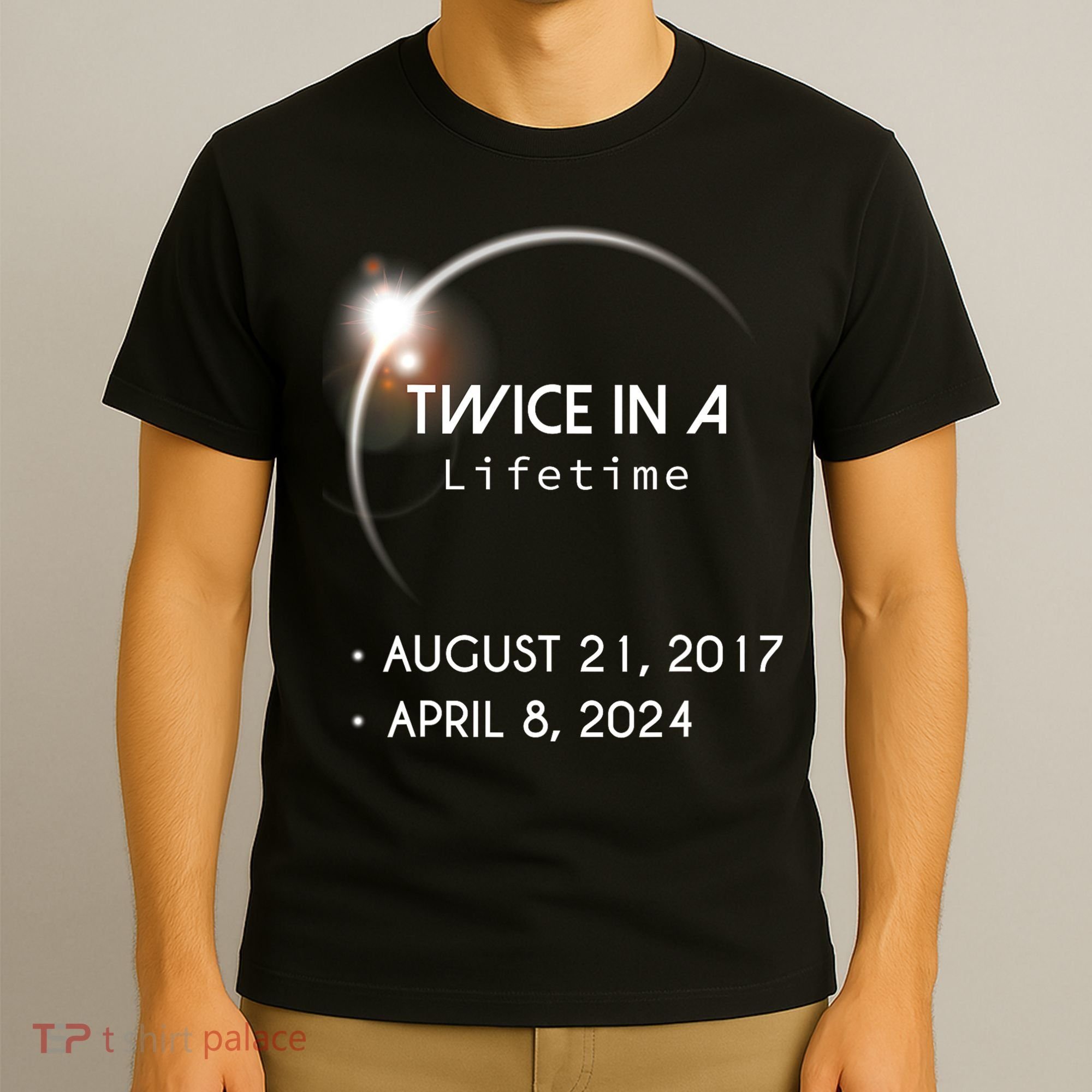Solar Eclipse Twice In Lifetime 2024 T-Shirt