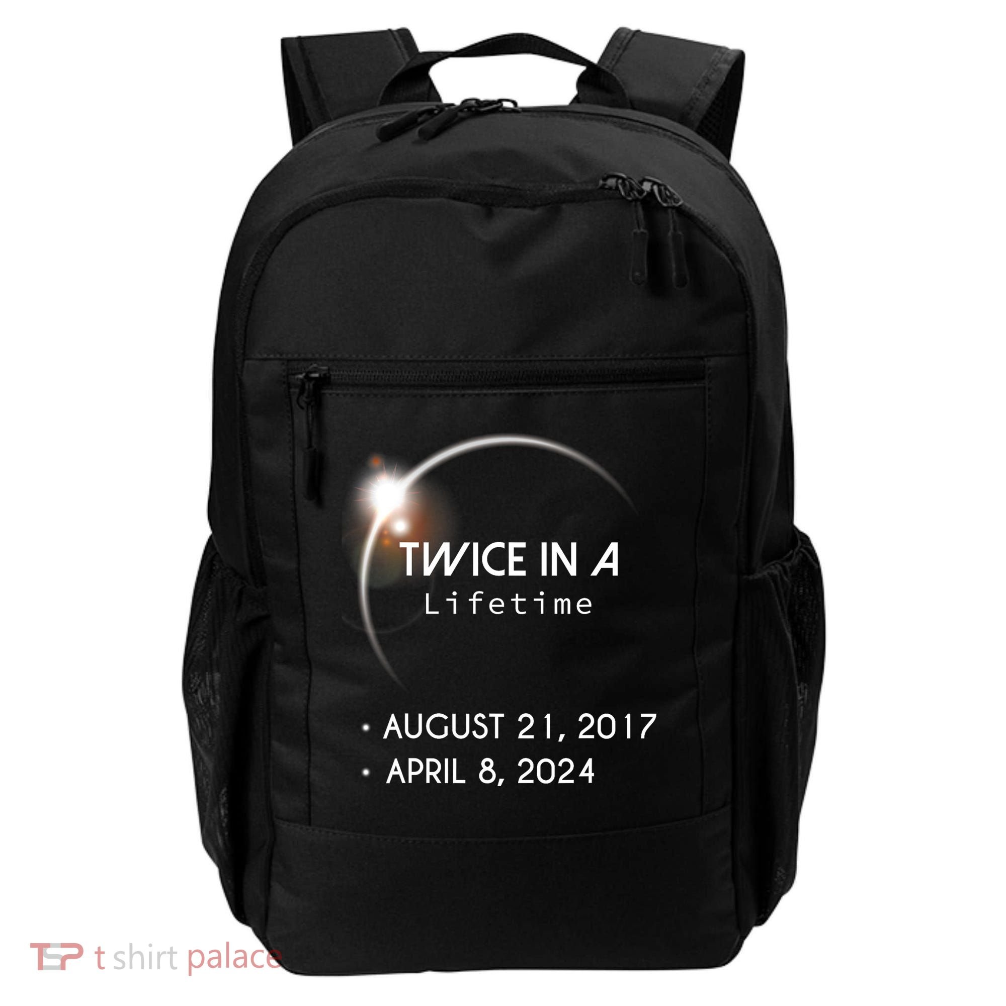Solar Eclipse Twice In Lifetime 2024 Backpack