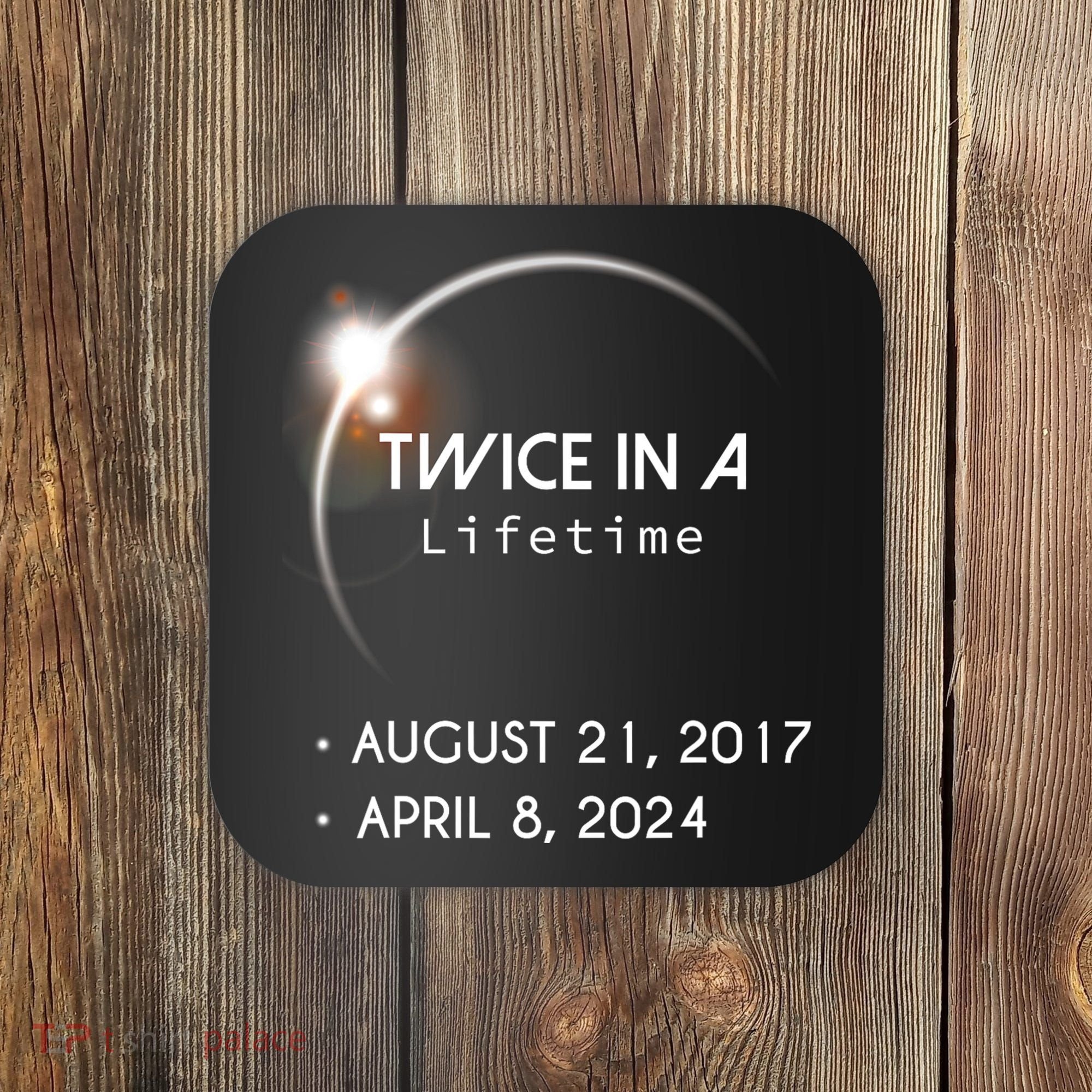 Solar Eclipse Twice In Lifetime 2024 Coaster