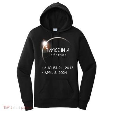 Solar Eclipse Twice In Lifetime 2024 Women's Hoodie