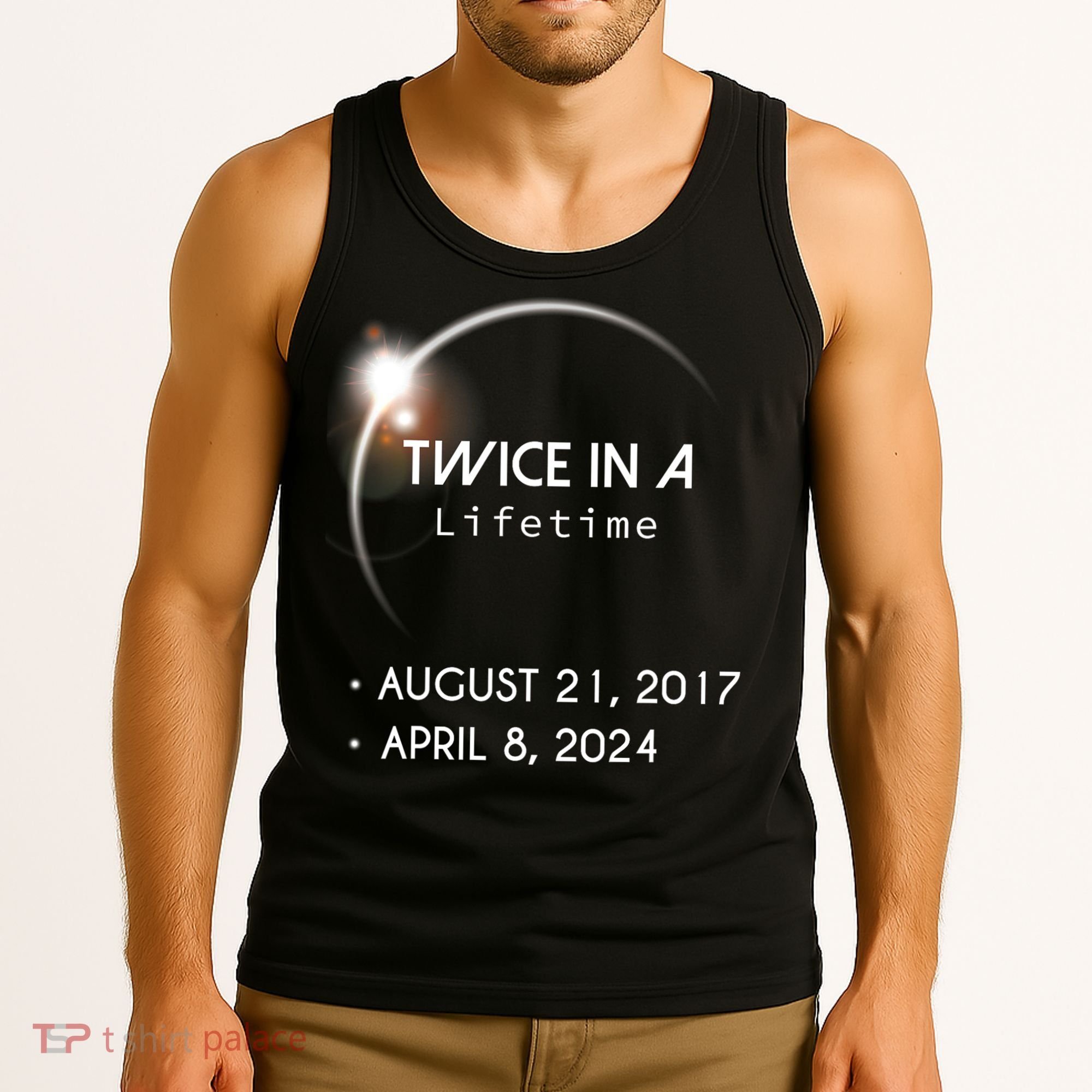 Solar Eclipse Twice In Lifetime 2024 Tank Top