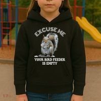 Squirrel Excuse To Me Your Bird Feeder Is Empty Cute Saying Kids Hoodie thumb 3