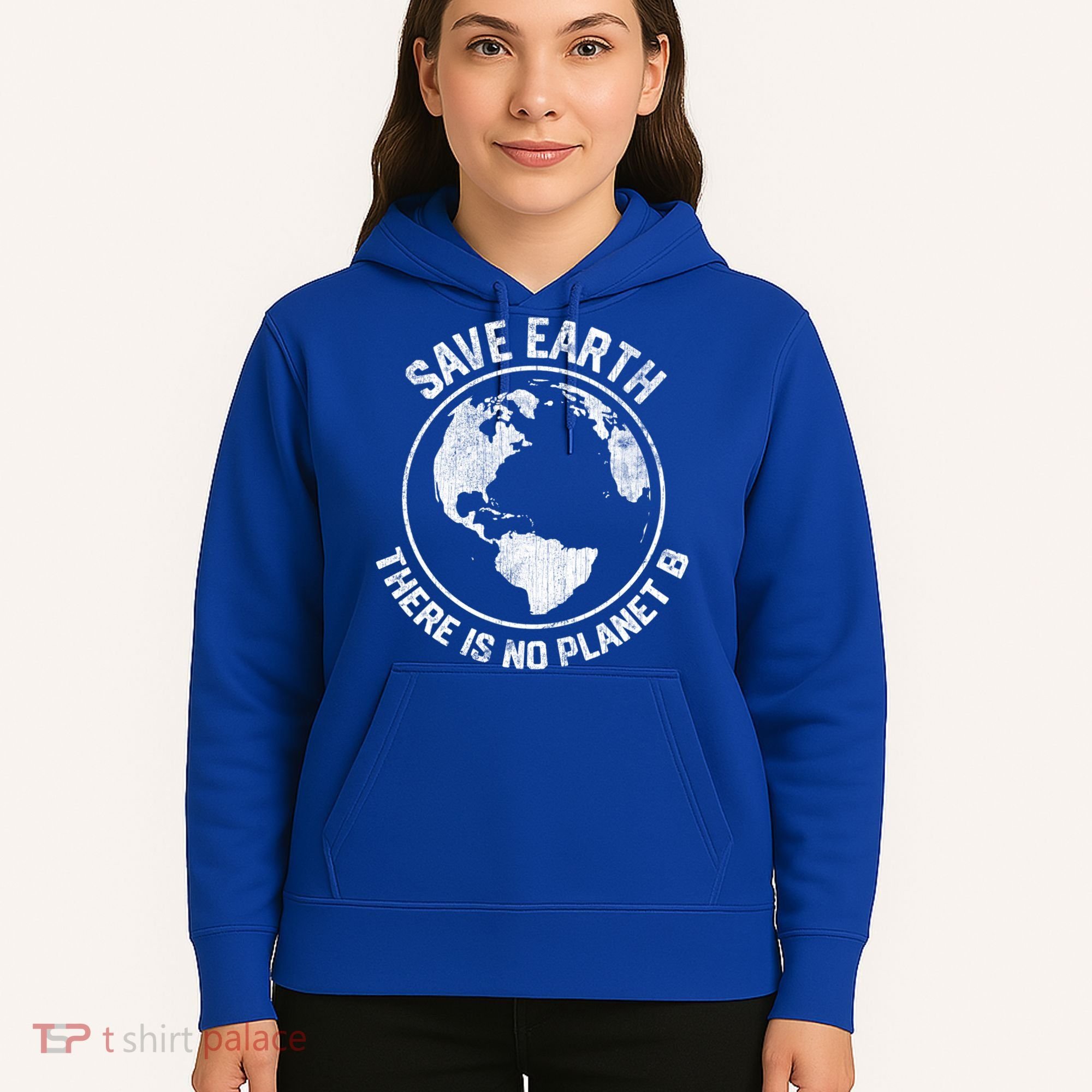 Save Earth There Is No Planet B Earth Day Gift Hoodie