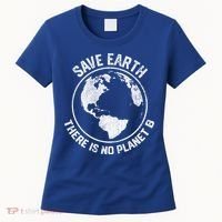 Save Earth There Is No Planet B Earth Day Gift Women's T-Shirt thumb 0