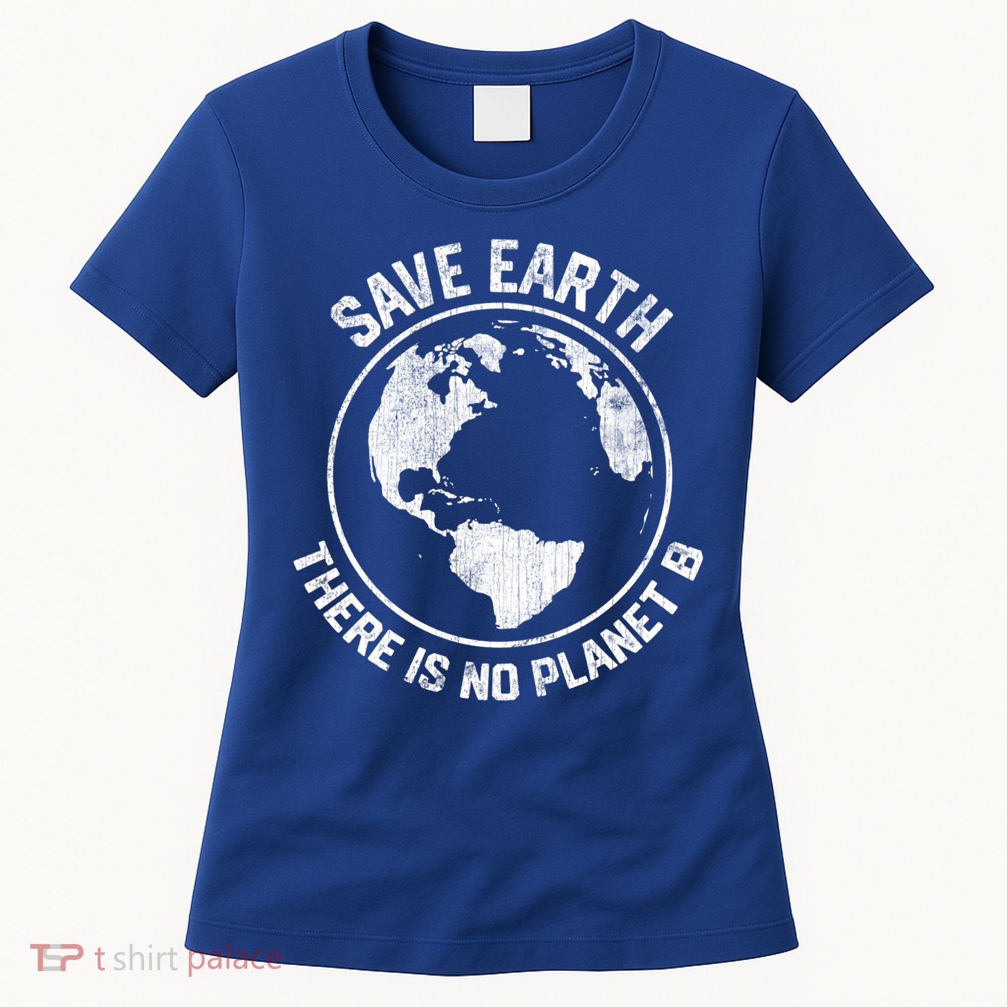 Save Earth There Is No Planet B Earth Day Gift Women's T-Shirt