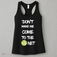 DonT Make Me Come To The Net Women's Tank Top thumb 3