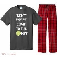 DonT Make Me Come To The Net Pajama Set thumb 0