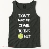 DonT Make Me Come To The Net Tank Top thumb 2
