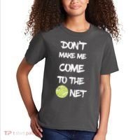 DonT Make Me Come To The Net Kids T-Shirt thumb 2