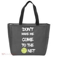 DonT Make Me Come To The Net Tote Bag thumb 0