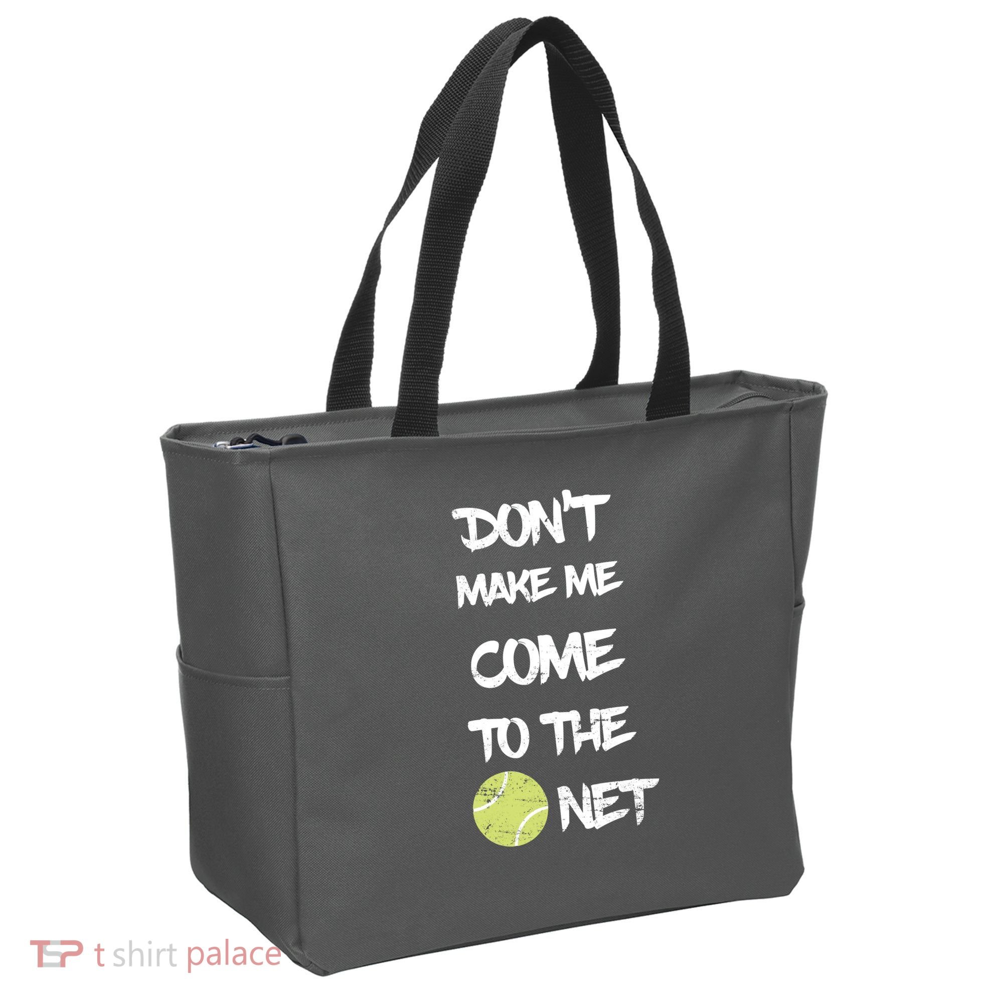 DonT Make Me Come To The Net Tote Bag