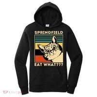 Springfield Eat What TheyRe Eating Dogs Cats Pets Trump Women's Hoodie thumb 0