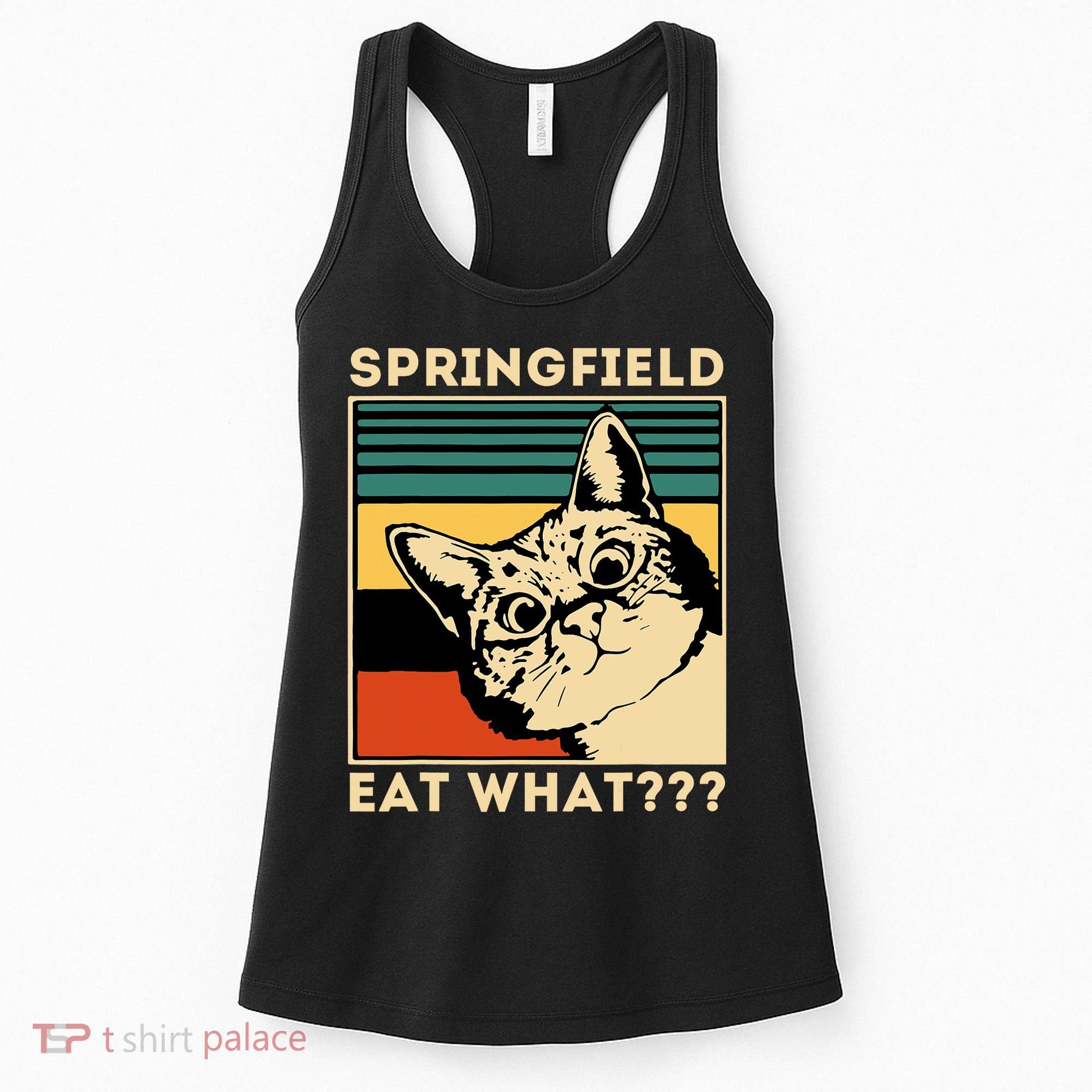 Springfield Eat What TheyRe Eating Dogs Cats Pets Trump Women's Tank Top