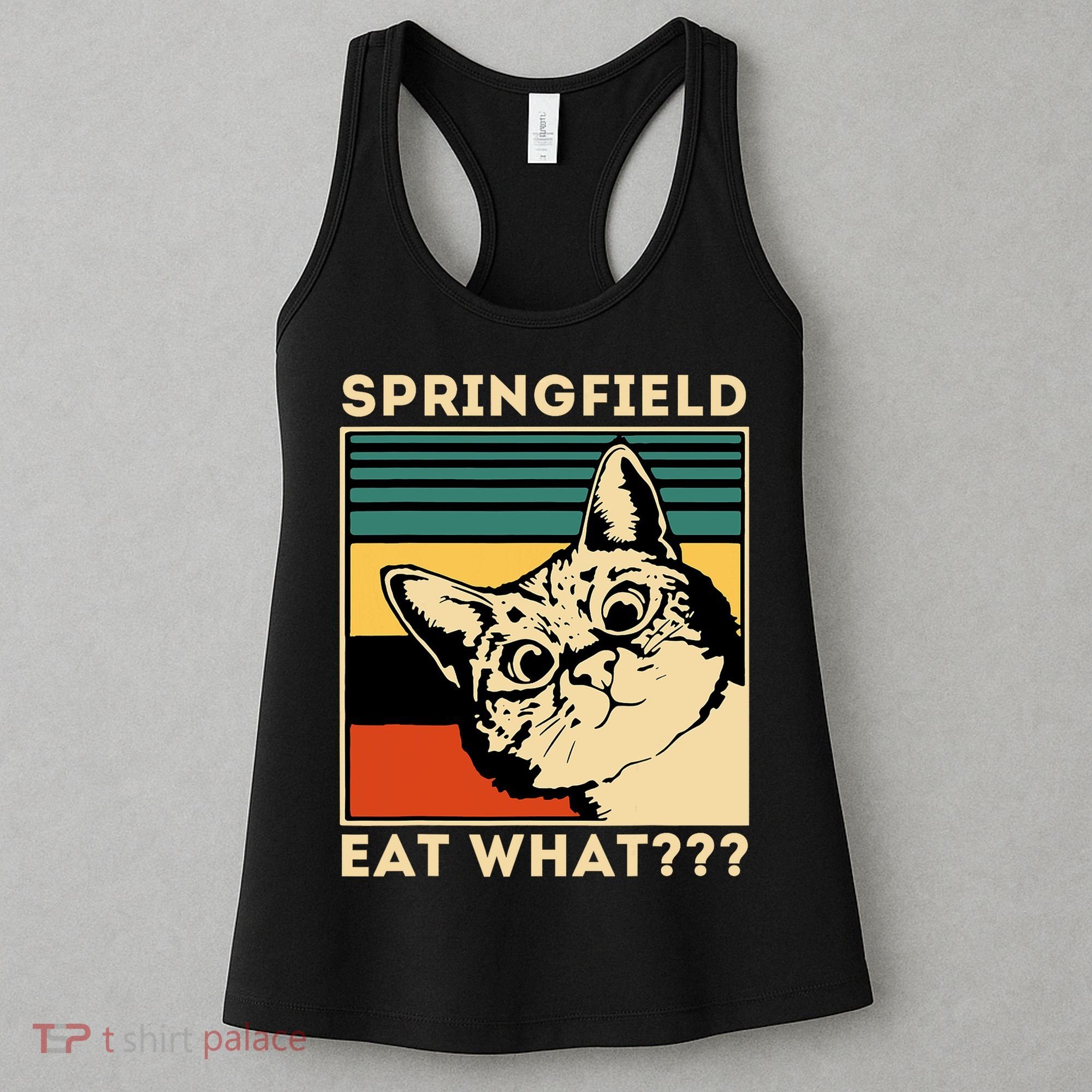 Springfield Eat What TheyRe Eating Dogs Cats Pets Trump Women's Tank Top