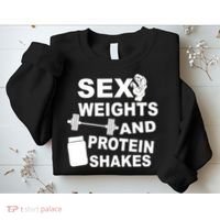 Sex Weights Protein Shakes Sweatshirt thumb 2