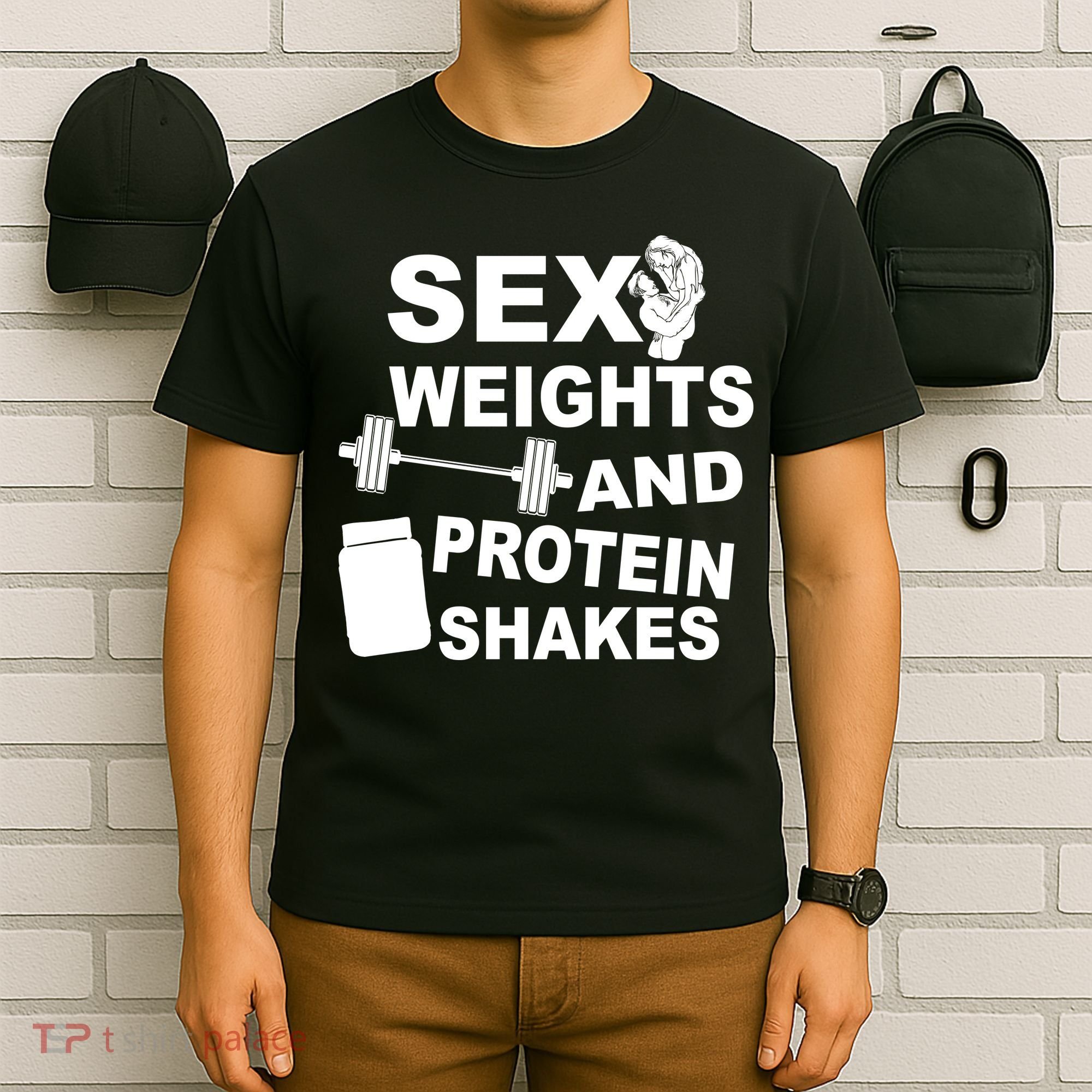 Sex Weights Protein Shakes T-Shirt