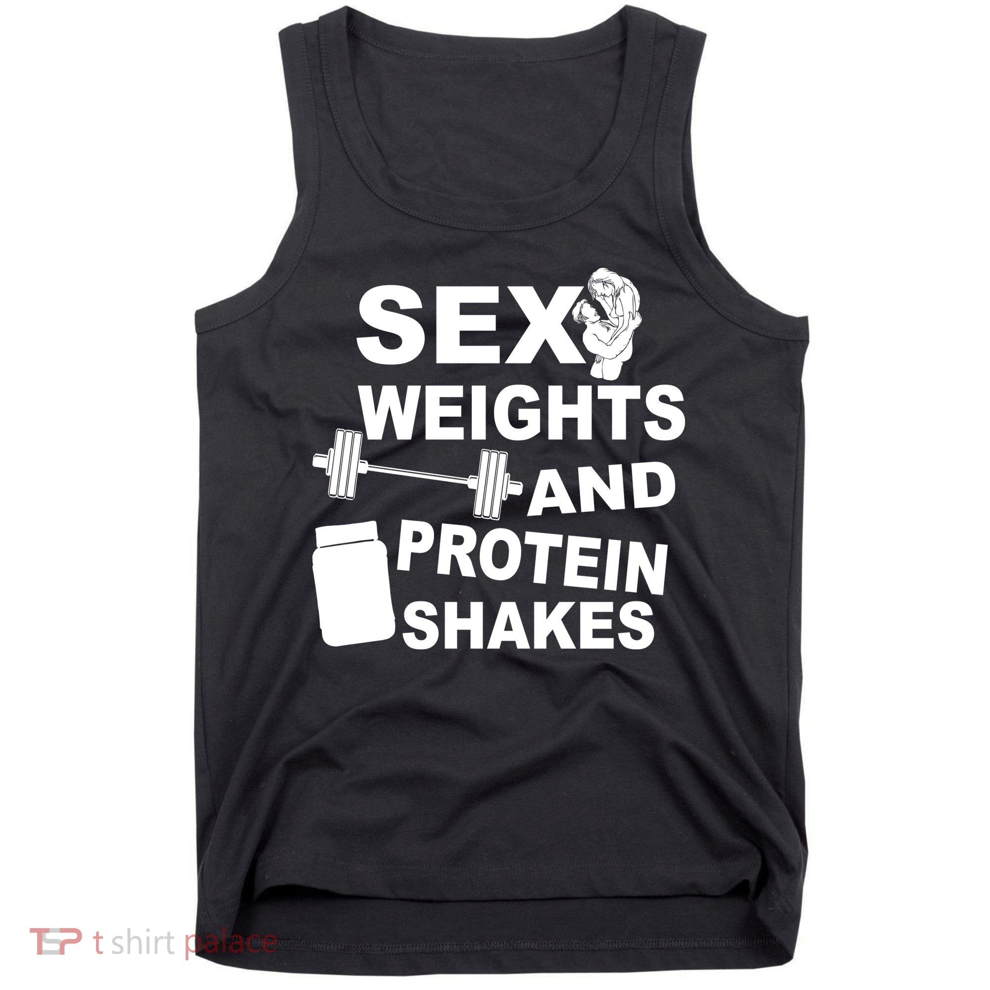 Sex Weights Protein Shakes Tank Top