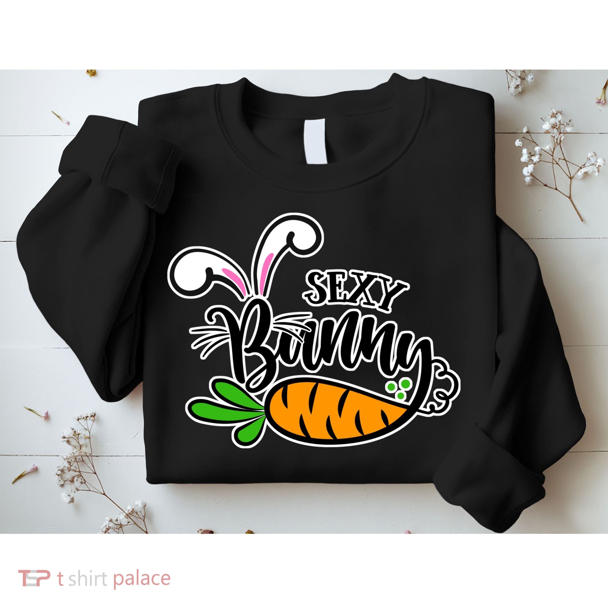 Sexy Bunny Funny Easter Sweatshirt