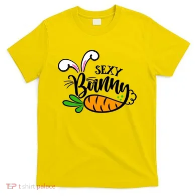 Sexy Bunny Funny Easter T-Shirt