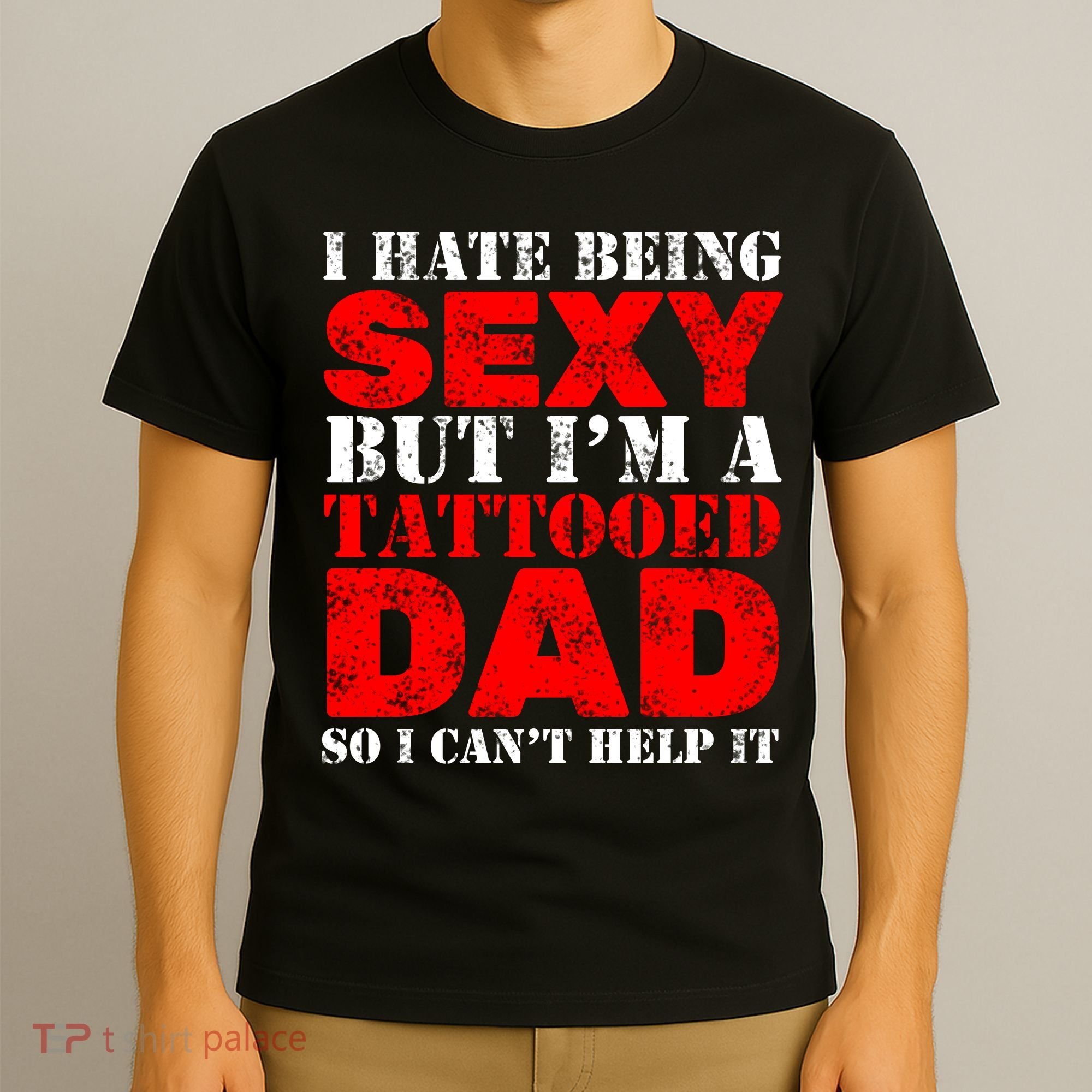 Sexy Tattooed Dad T-Shirt