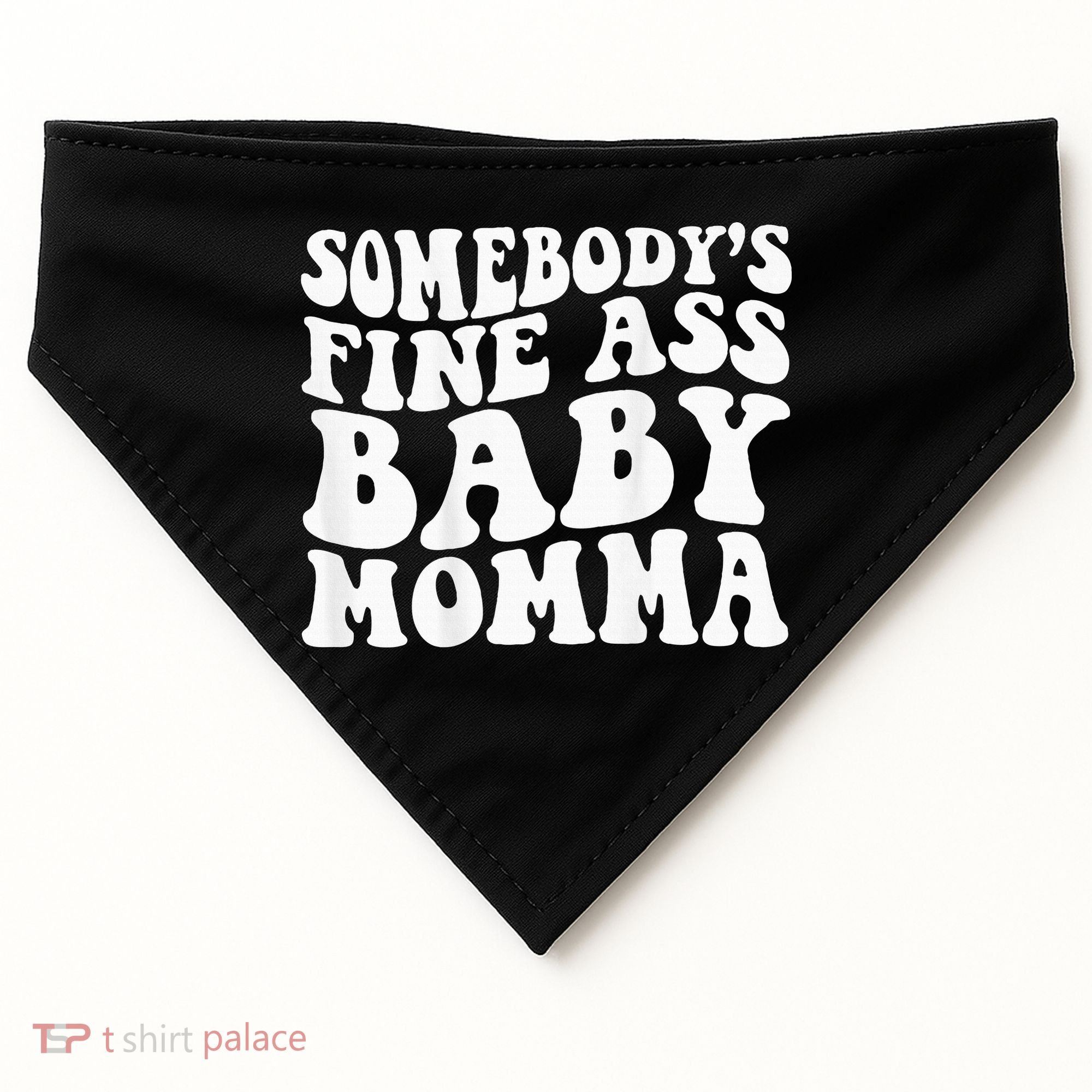 SomebodyS Fine Ass Baby Momma USA-Made Doggie Bandana