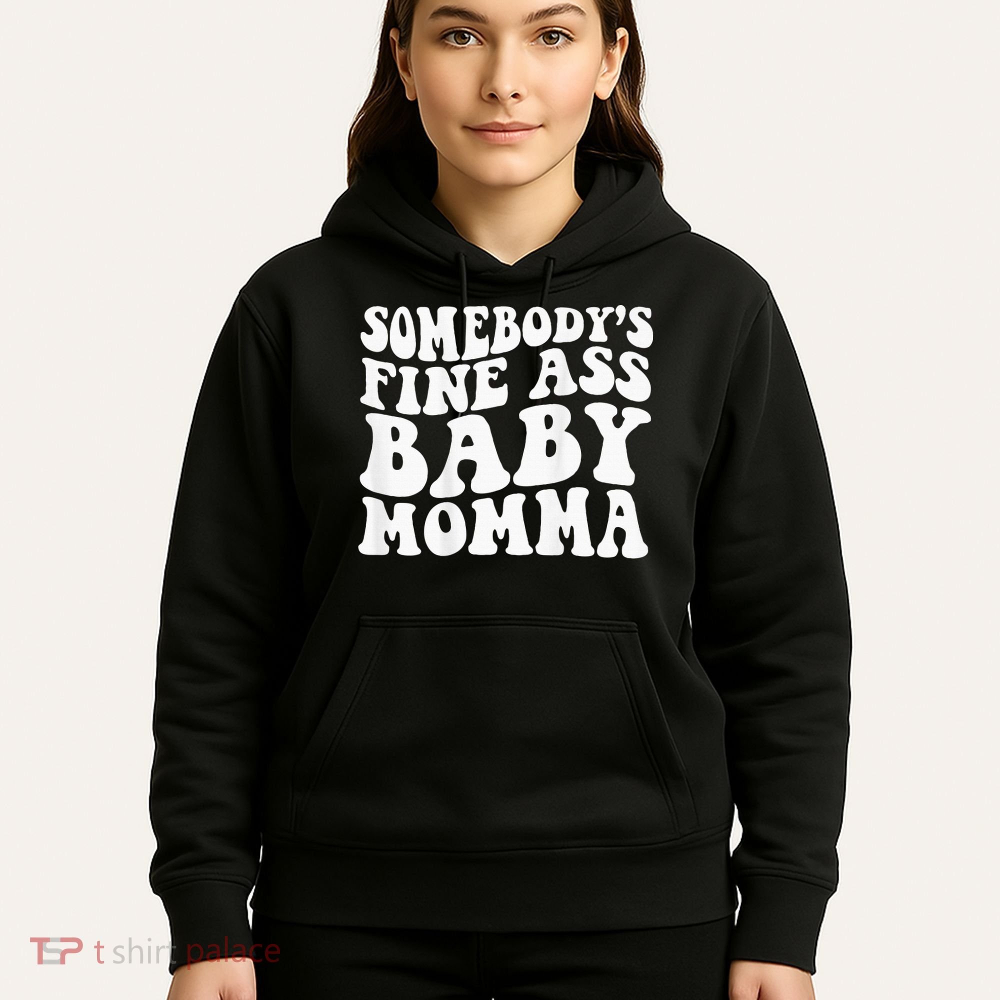 SomebodyS Fine Ass Baby Momma Hoodie