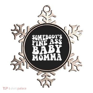 SomebodyS Fine Ass Baby Momma Ornament