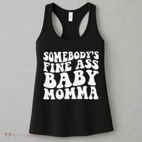 SomebodyS Fine Ass Baby Momma Women's Tank Top thumb 3
