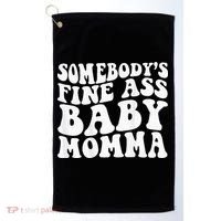 SomebodyS Fine Ass Baby Momma Golf Towel thumb 0