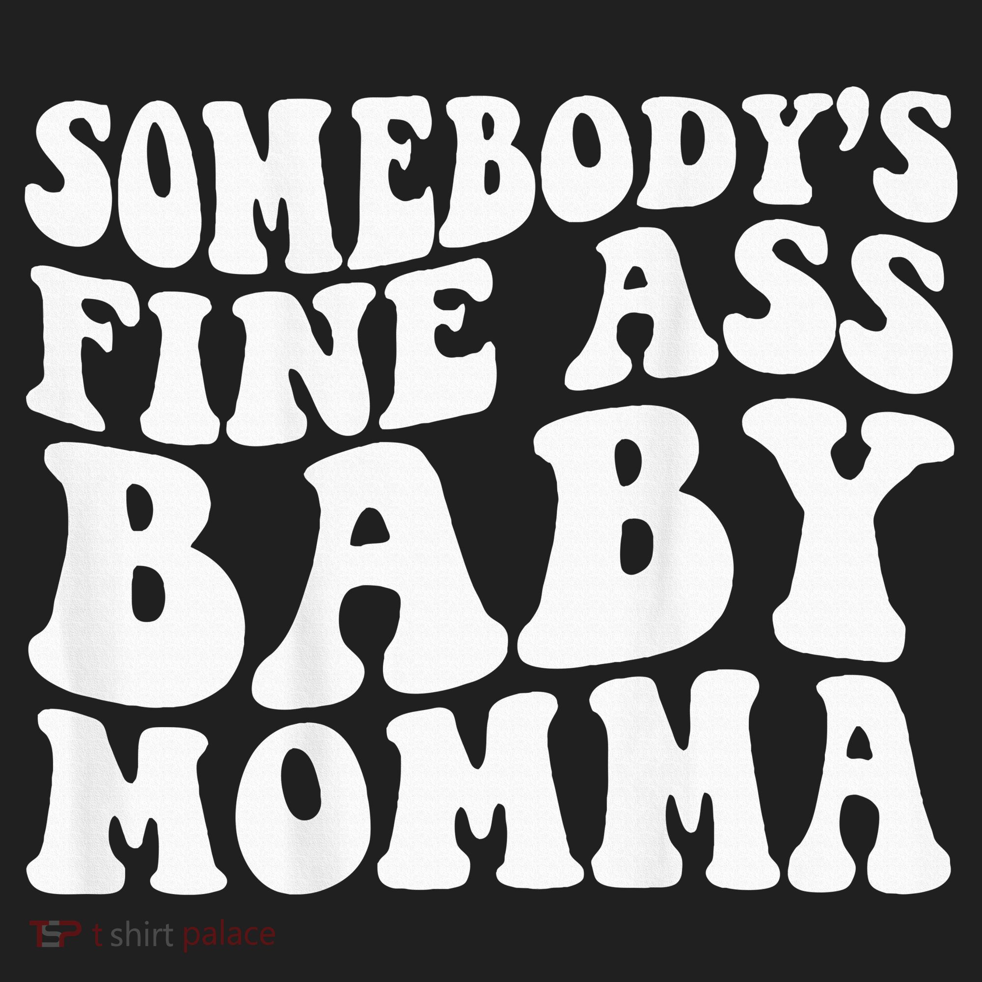 SomebodyS Fine Ass Baby Momma Golf Towel